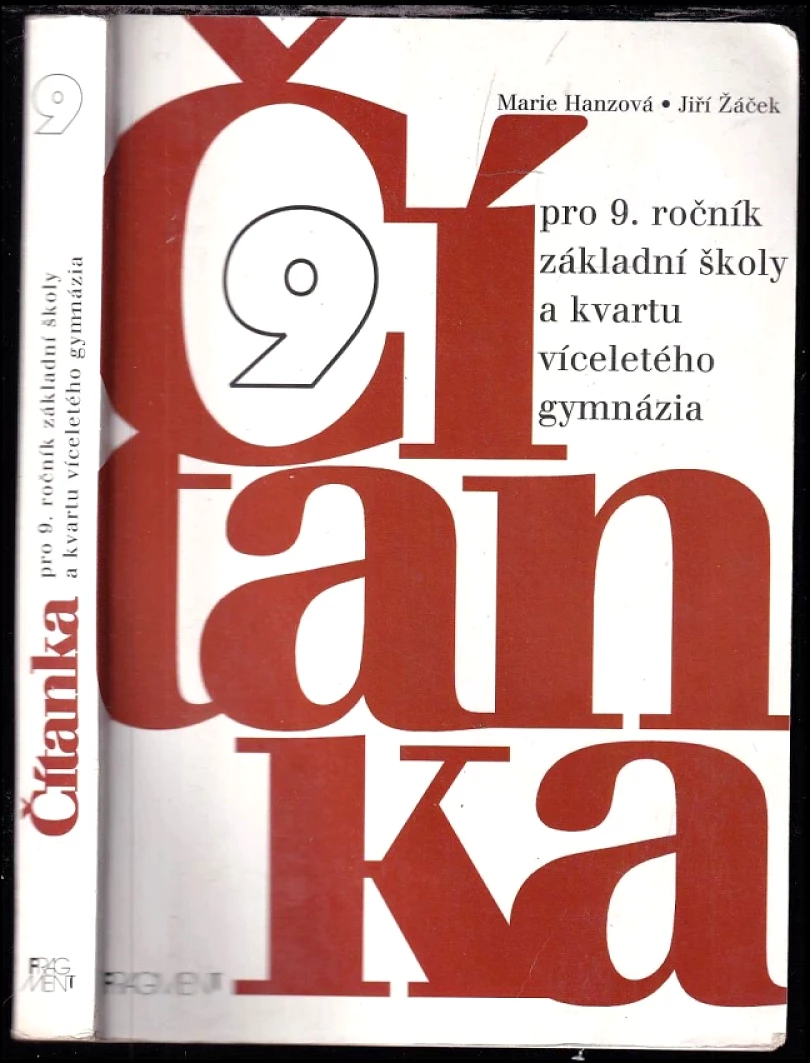 Čítanka pro 9. ročník základní školy a kvartu víceletého gymnázia (Jiří Žáček, 1999)