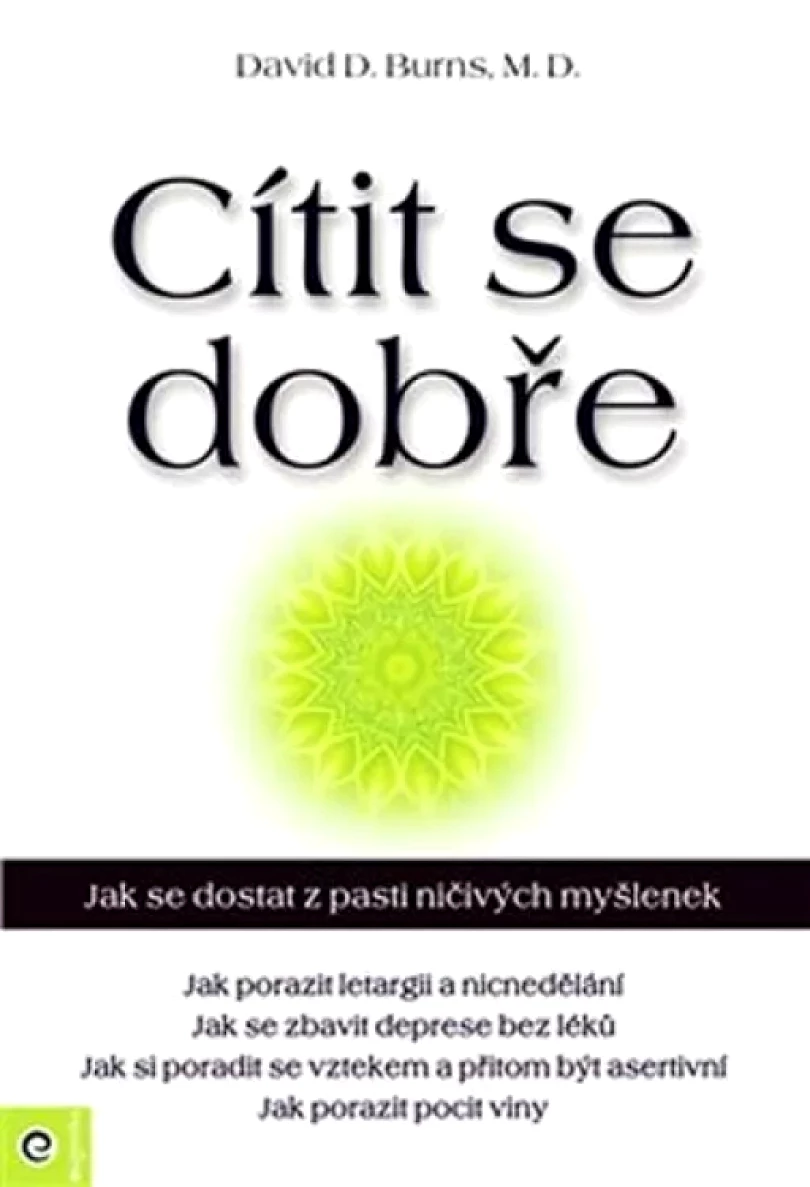 Cítit se dobře (David D Burns, 2014)