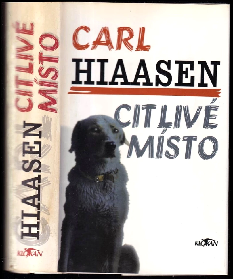Levně Citlivé místo (Carl Hiaasen, 2001)