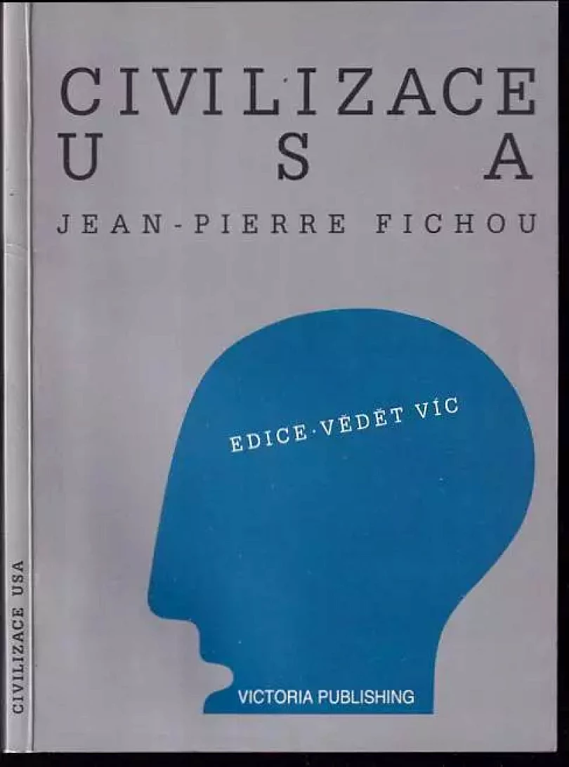Levně Civilizace USA (Jean-Pierre Fichou, 1995)