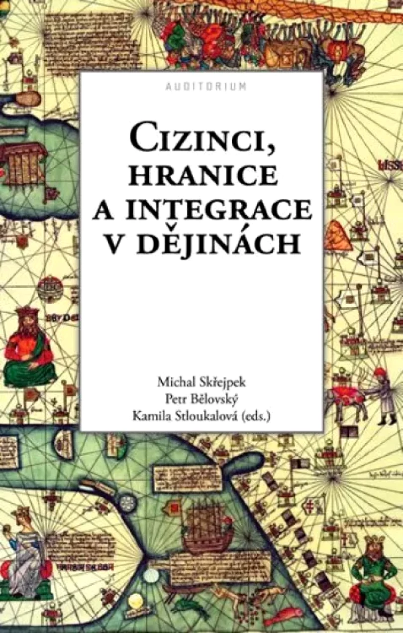 Levně Cizinci, hranice a integrace v dějinách (, 2016)