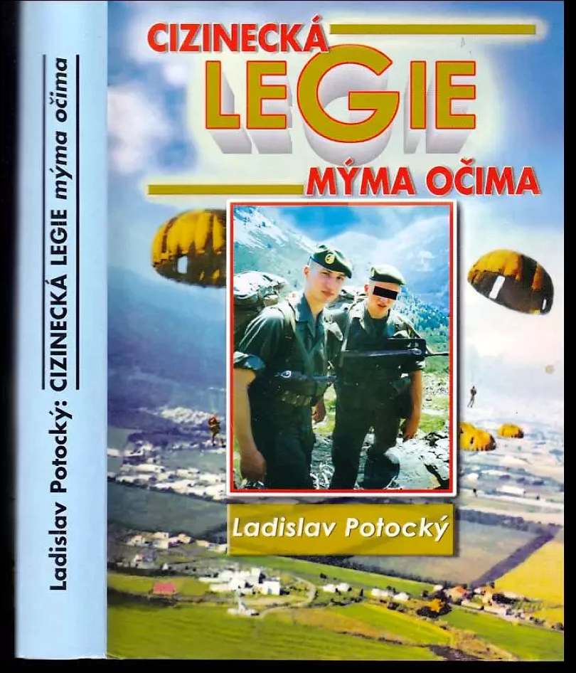 Levně Cizinecká legie mýma očima (Ladislav Potocký, 2005)