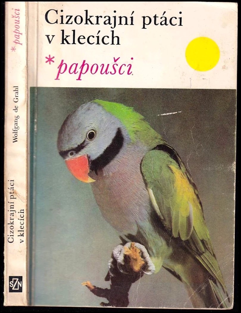 Cizokrajní ptáci v klecích (Wolfgang de Grahl, 1984)