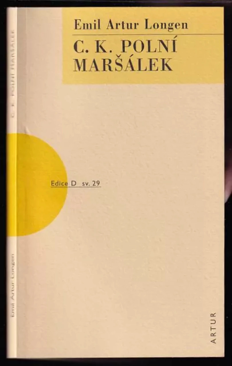 Levně C.k. polní maršálek (Emil Artur Longen, 2006)