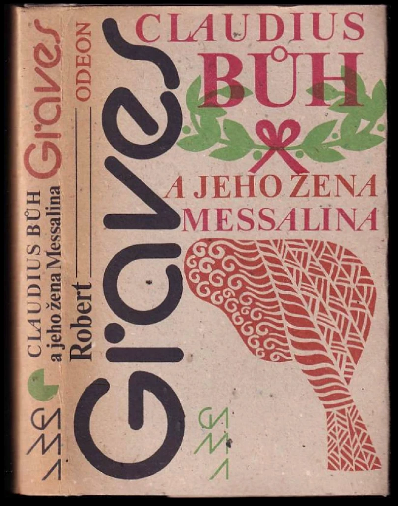 Levně Claudius bůh a jeho žena Messalina (Robert Graves, 1984)