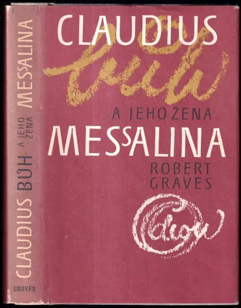 Levně Claudius bůh a jeho žena Messalina (Robert Graves, 1985)
