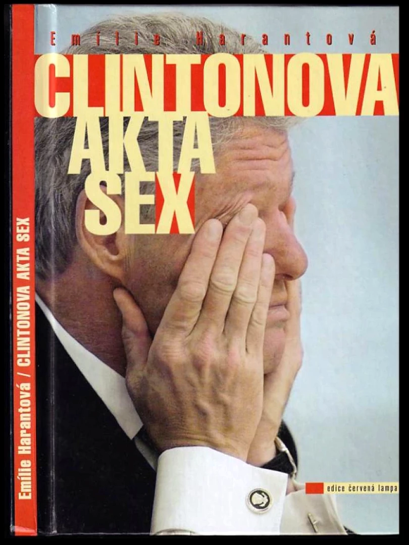 Clintonova akta sex (Emílie Harantová, 1998)