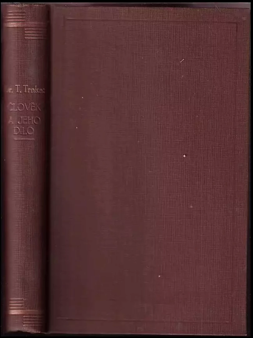 Levně Člověk a jeho dílo : filosofie kultury (Tomáš Trnka, 1926)