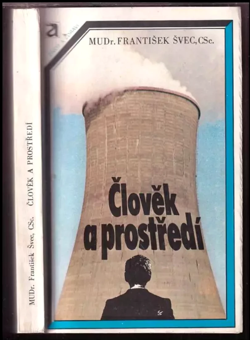 Levně Člověk a prostředí (František Švec, 1982)