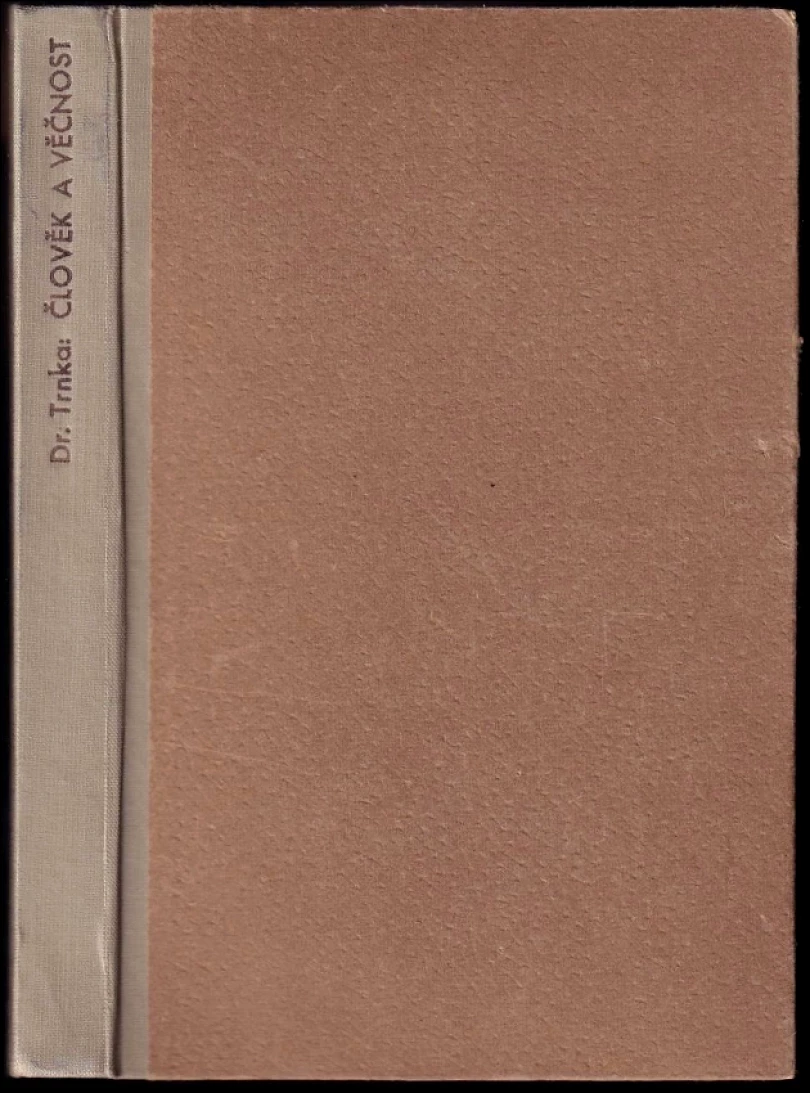 Levně Člověk a věčnost (Tomáš Trnka, 1940)