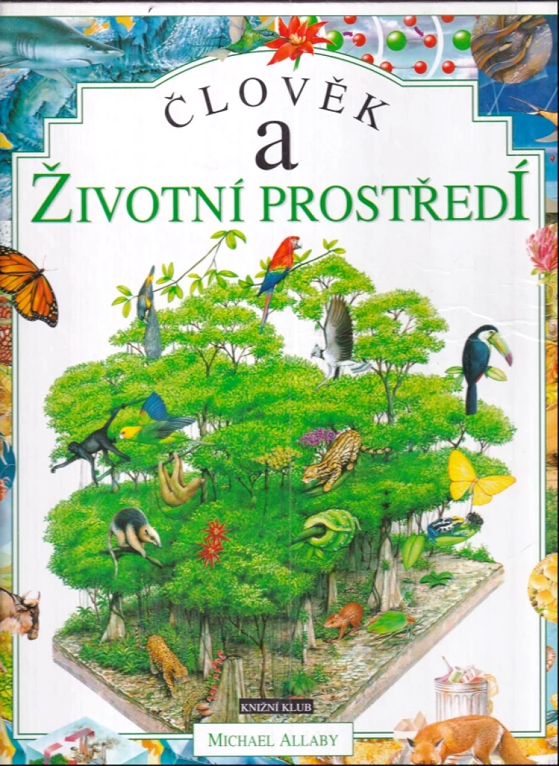 Člověk a životní prostředí (Michael Allaby, 1997)