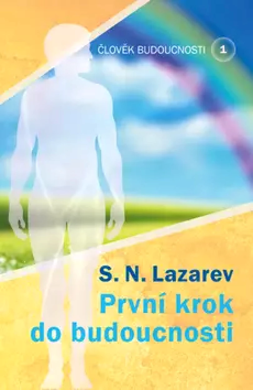 Levně Člověk budoucnosti (S.N. Lazarev,, 2018)
