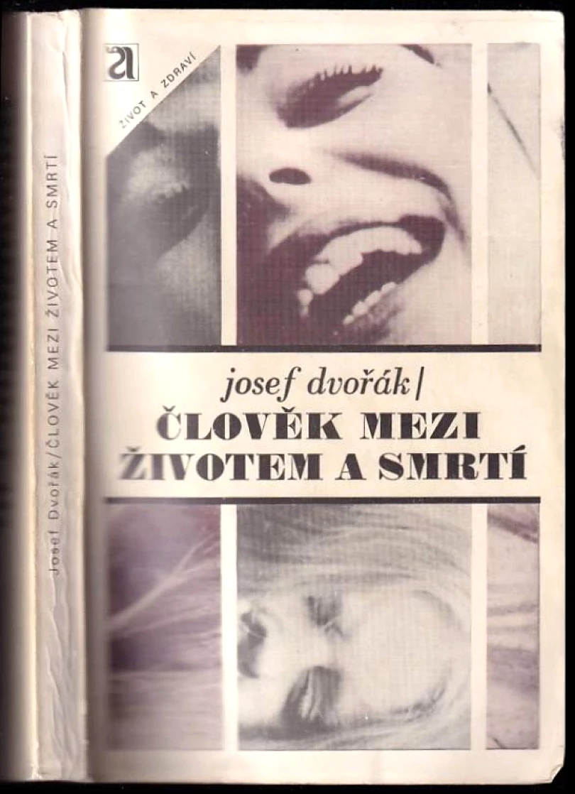 Levně Člověk mezi životem a smrtí (Josef Dvořák, 1986)