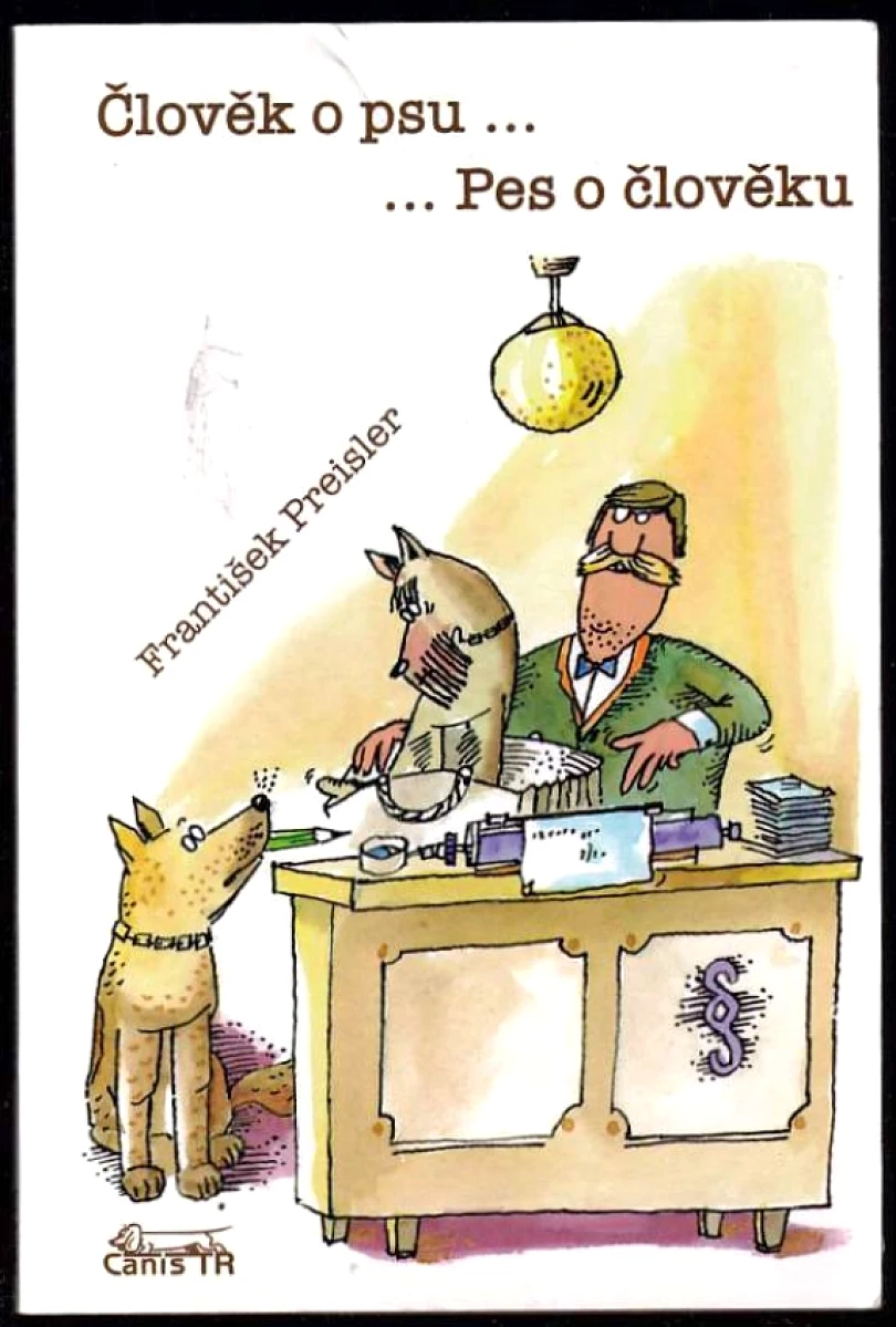 Člověk o psu-- --pes o člověku (František Preisler, 2013)