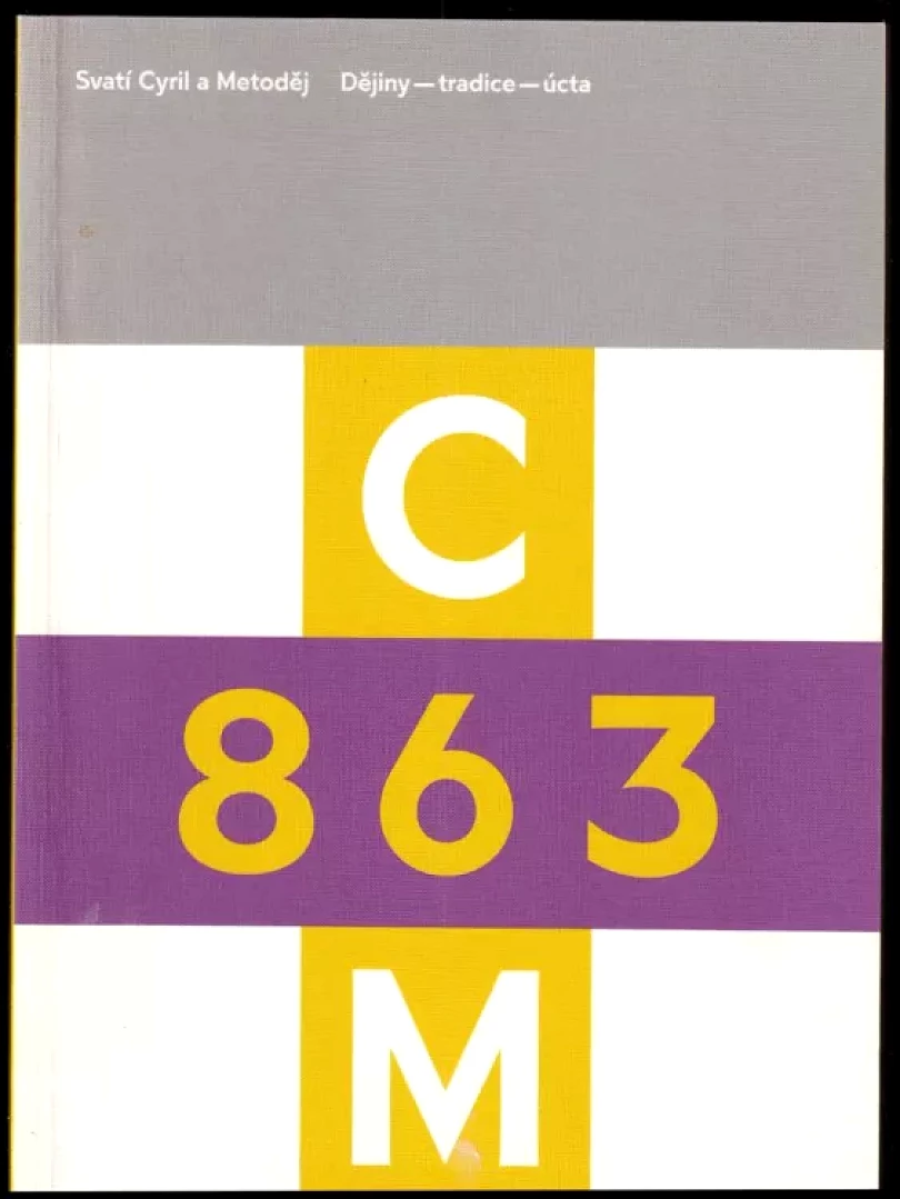 CM 863 - svatí Cyril a Metoděj - dějiny, tradice, úcta - průvodce výstavou (, 2013)