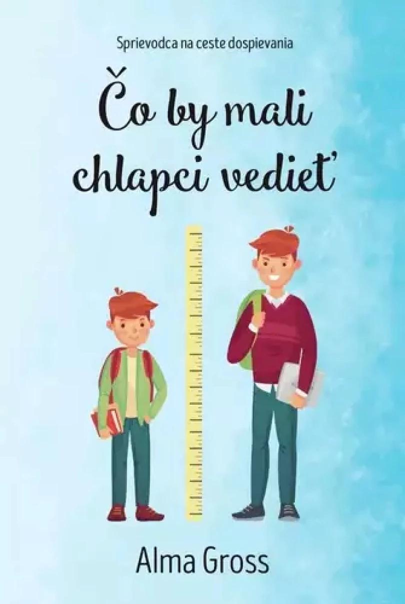 Čo by mali chlapci vedieť (Alma Gross, 2025)