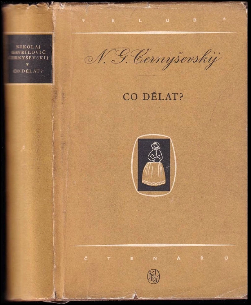 Co dělat? (Nikolaj Gavrilovič Černyševskij, 1954)
