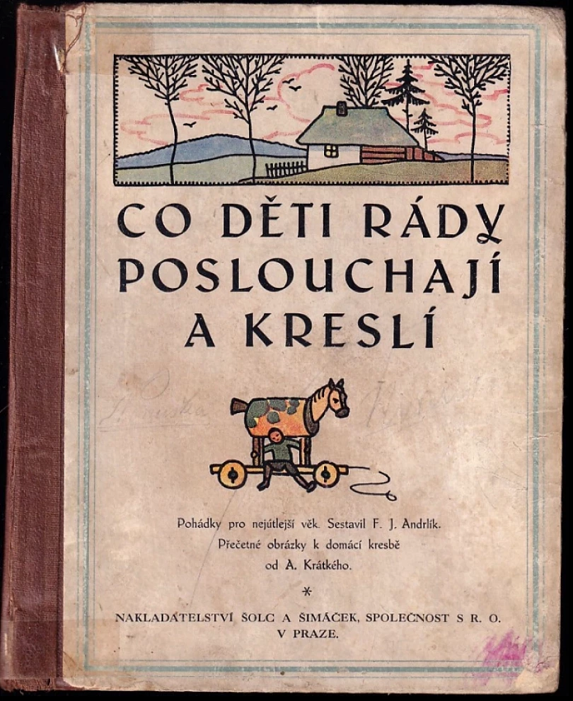 Levně Co děti rády poslouchají a kreslí (Antonín Krátký, 1920)