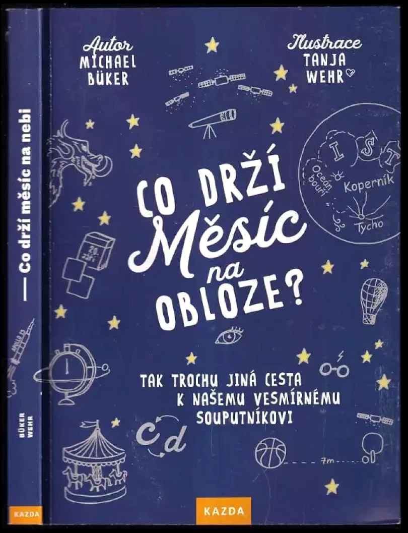 Co drží Měsíc na obloze? (Michael Büker, 2019)