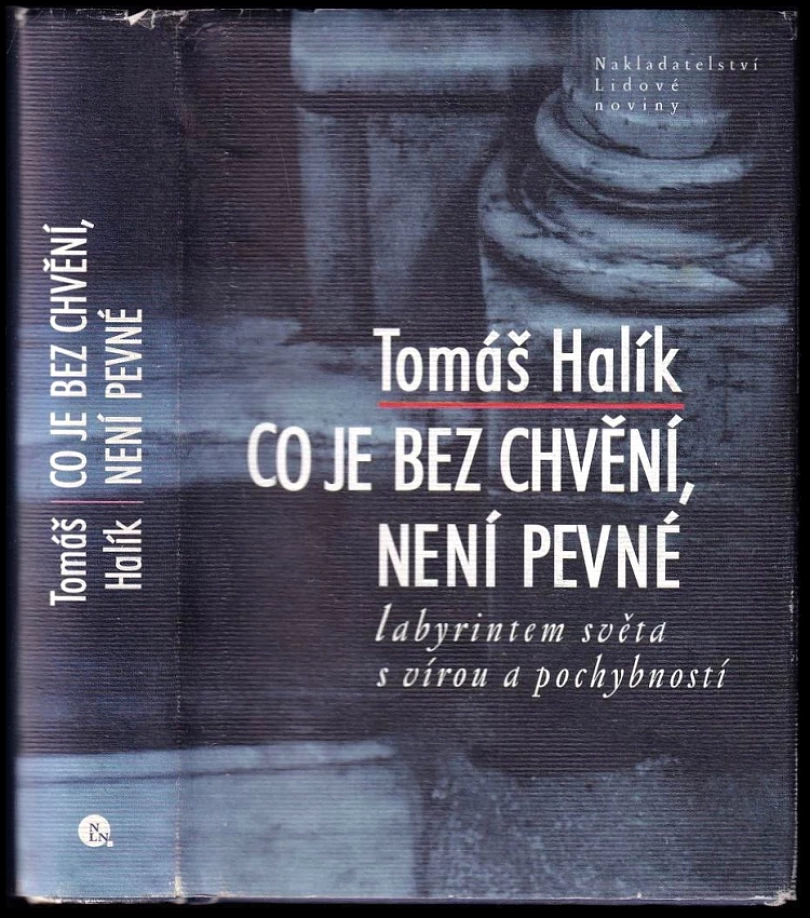 Levně Co je bez chvění, není pevné (Tomáš Halík, 2002)