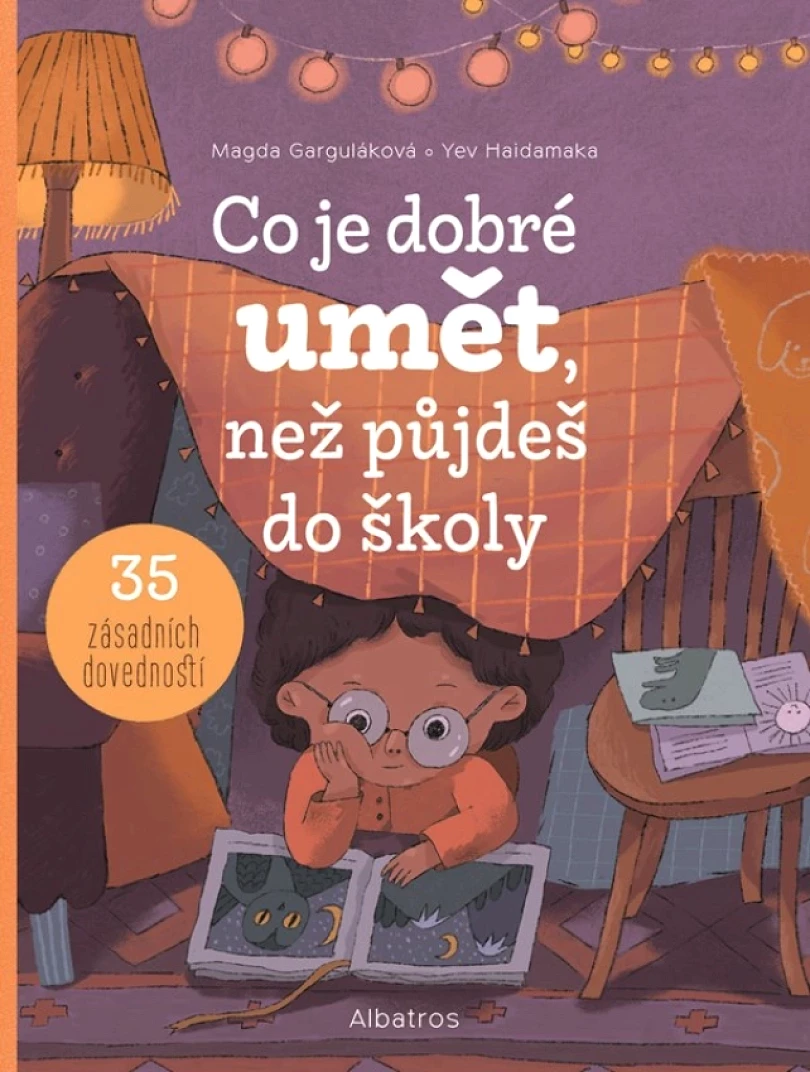 Co je dobré umět, než půjdeš do školy (Magda Navrátilová Garguláková, 2023)
