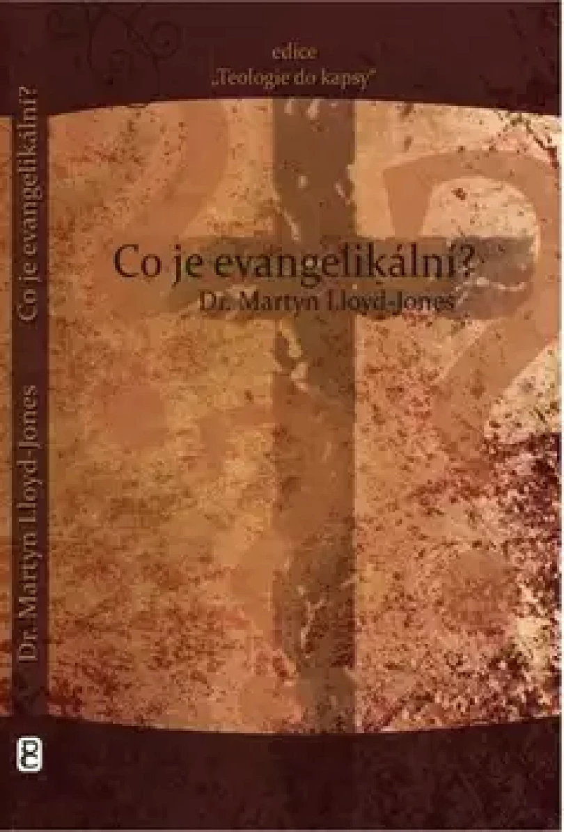 Levně Co je evangelikální? (Martyn LLoyd-Jones,, 2011)