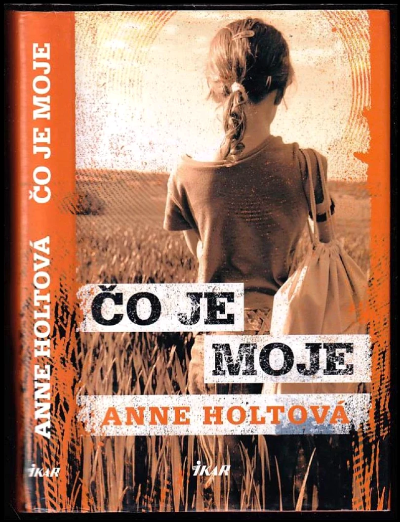 Levně Čo je moje (Anne Holt, 2009)