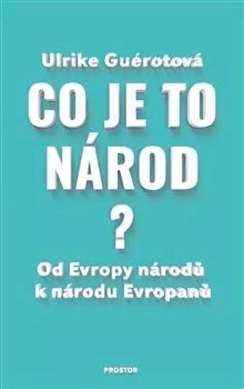 Co je to národ? (Ulrike Guérot, 2021)