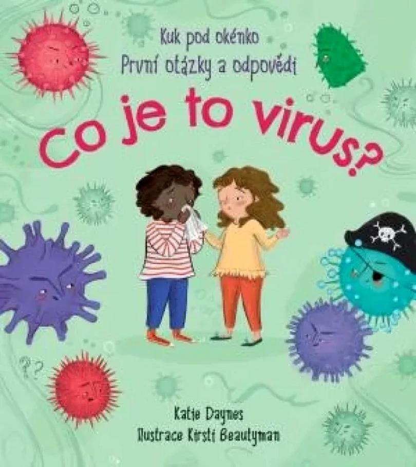 Co je to virus? (Katie Daynes, 2021)