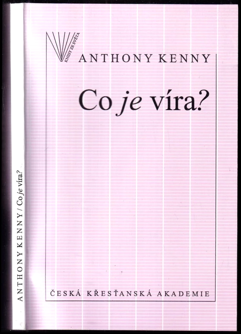 Co je víra? (Anthony Kenny, 1995)