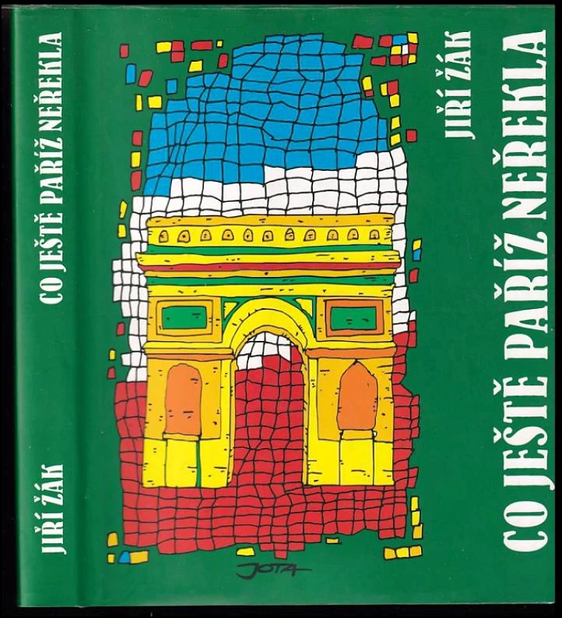 Levně Co ještě Paříž neřekla (Jiří Žák, 2004)