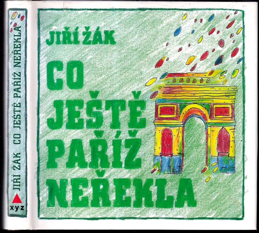 Levně Co ještě Paříž neřekla (Jiří Žák, 2012)