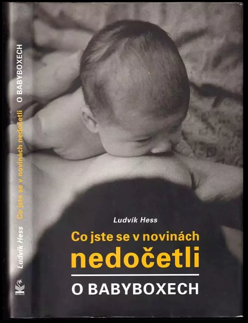 Levně Co jste se v novinách nedočetli o babyboxech (Ludvík Hess, 2009)