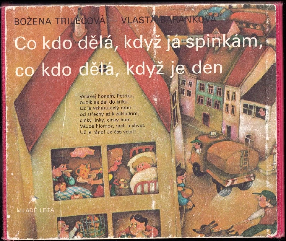 Levně Co kdo dělá, když já spinkám, co kdo dělá, když je den (Božena Trilecová, 1987)