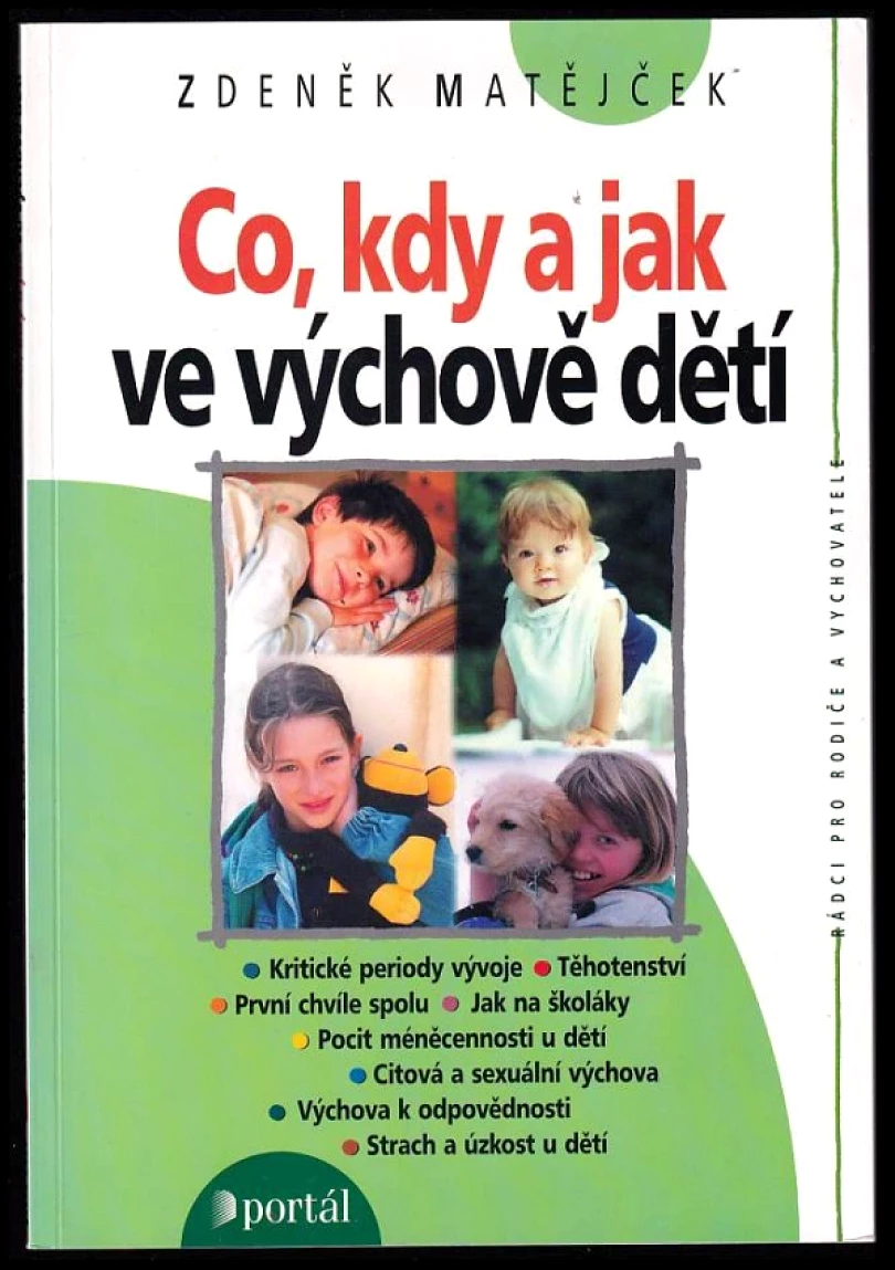 Levně Co, kdy a jak ve výchově dětí (Zdeněk Matějček, 2000)