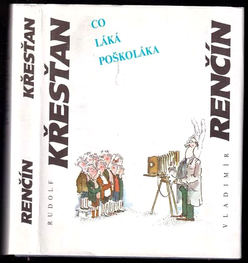 Levně Co láká poškoláka (Rudolf Křesťan, 1991)