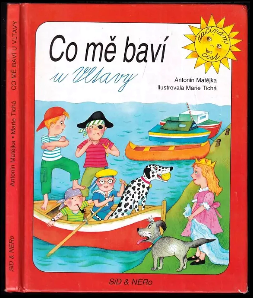 Co mě baví u Vltavy (Antonín Matějka, 2001)