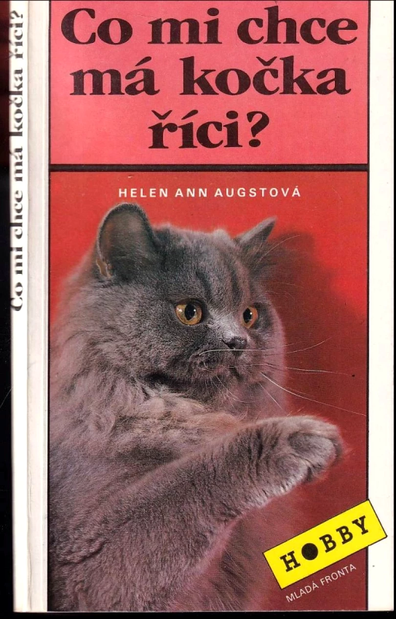 Levně Co mi chce má kočka říci? (Helen Ann Augst, 1992)