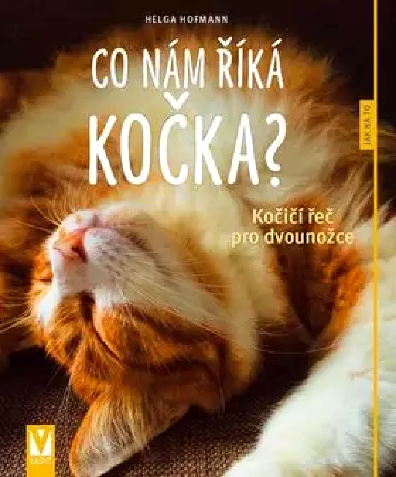 Levně Co nám říká kočka? (Helga Hofmann, 2016)