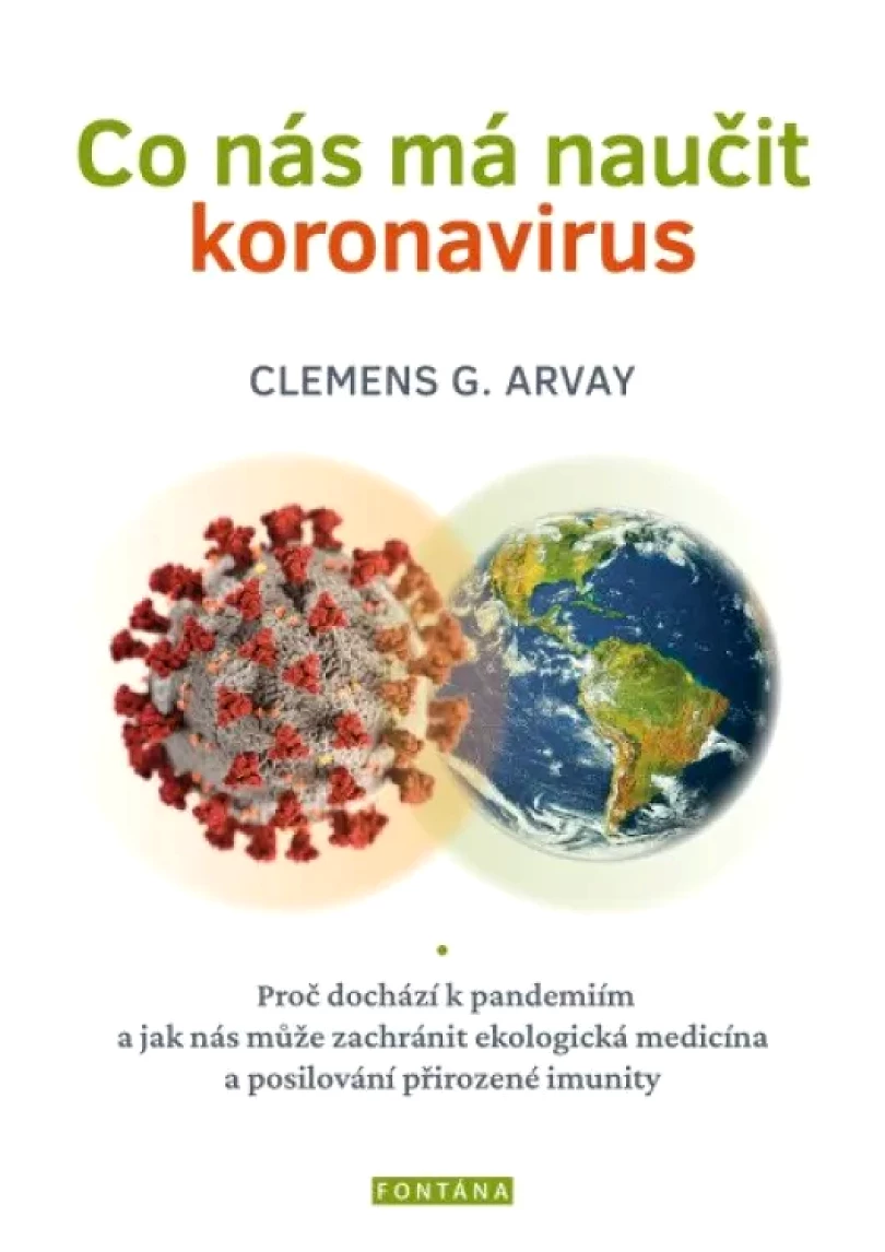 Levně Co nás má naučit koronavirus (Clemens Arvay,, 2021)