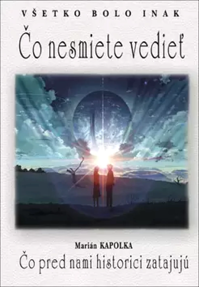 Čo nesmiete vedieť (Marián Kapolka, 2019)