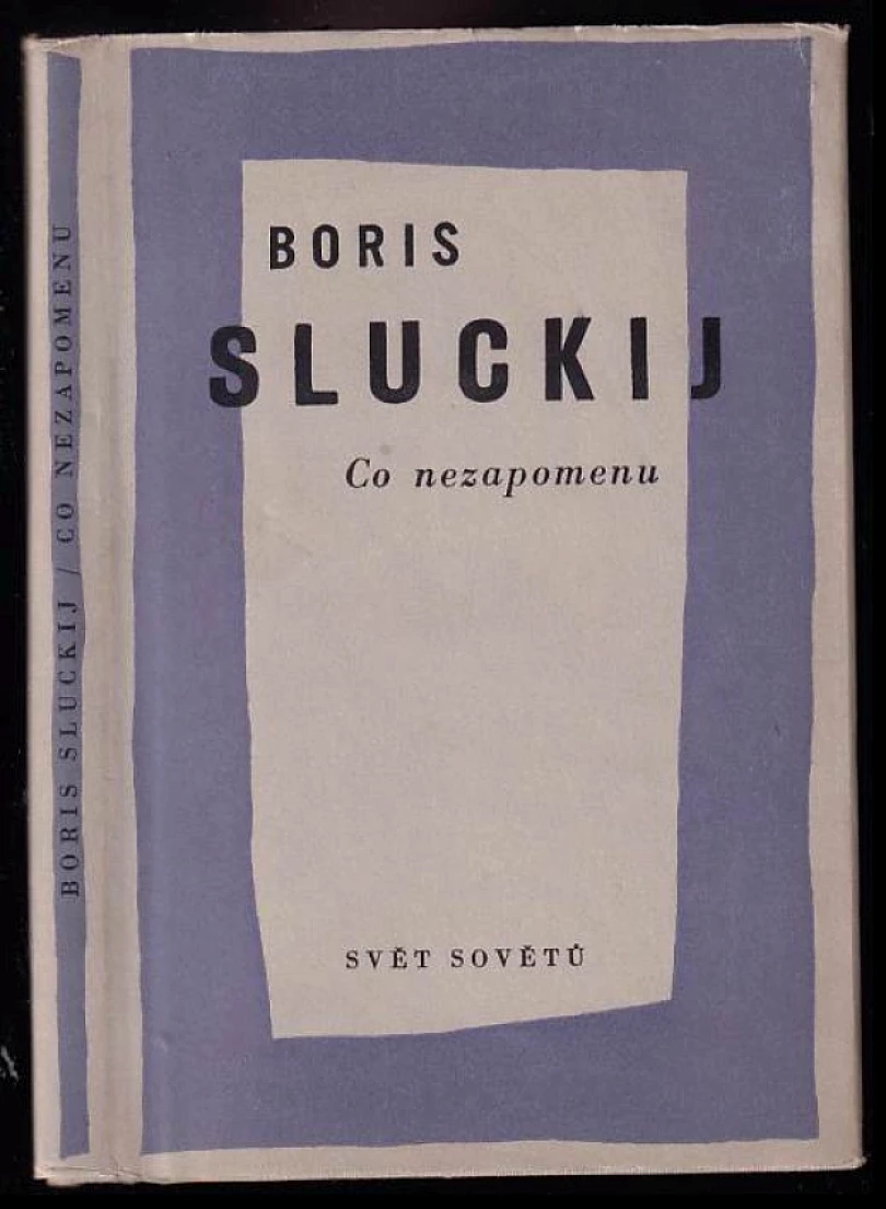 Levně Co nezapomenu (Boris Abramovič Sluckij, 1958)