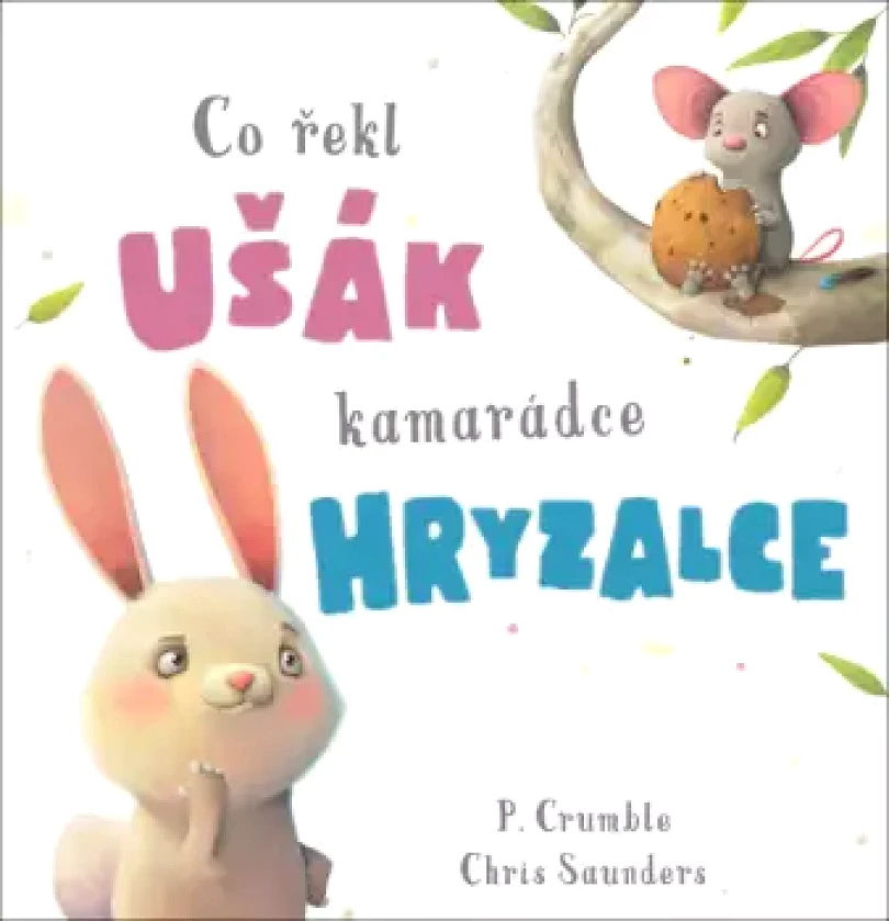 Co řekl ušák kamarádce hryzalce (, 2024)