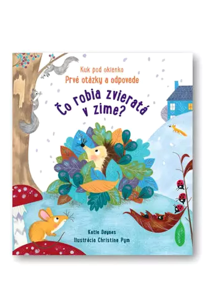 Levně Čo robia zvieratá v zime? (Katie Daynes, 2022)
