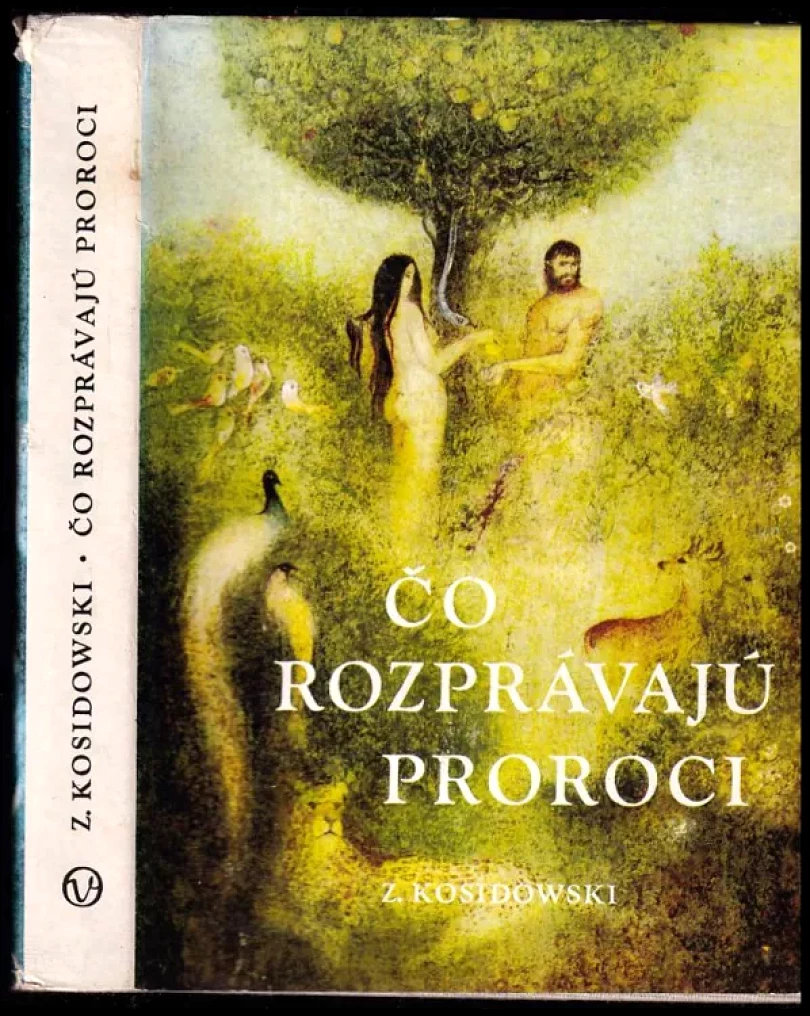 Levně Čo rozprávajú proroci (Zenon Kosidowski, 1970)