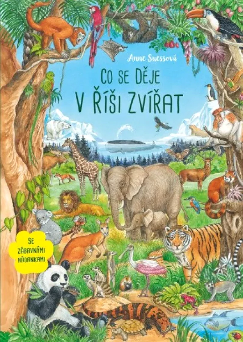 Levně Co se děje v říši zvířat (Anne Suess, 2022)