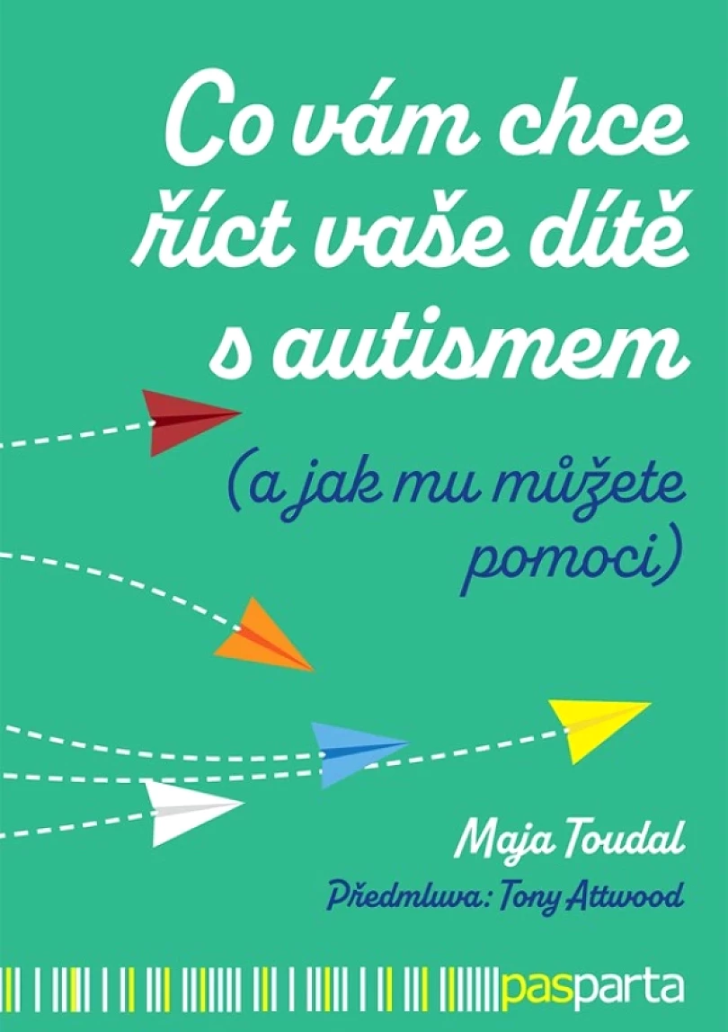 Levně Co vám chce říct vaše dítě s autismem (Toudal Maja, 2025)