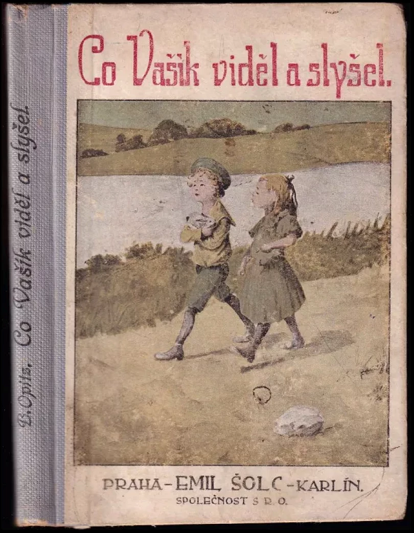 Co Vašík viděl a slyšel, než chodil do školy (Bohuslav Opitz, 1920)
