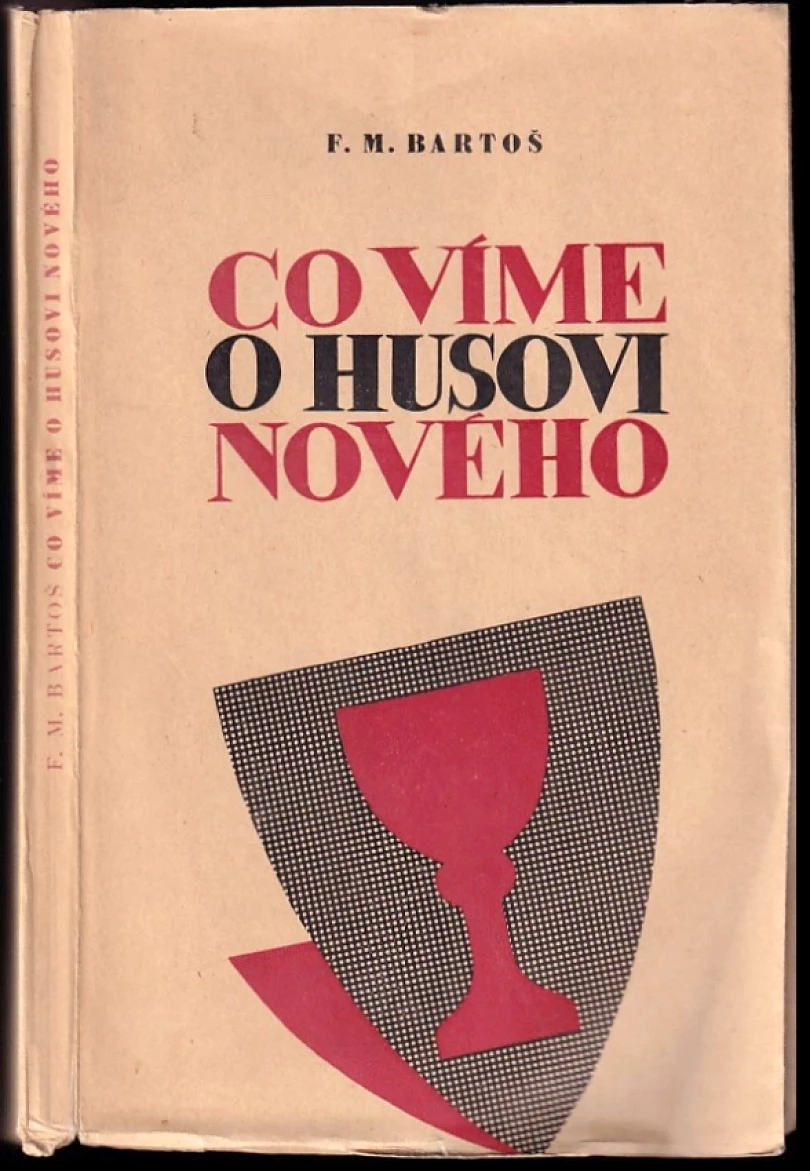 Co víme o Husovi nového (František Michálek Bartoš, 1946)
