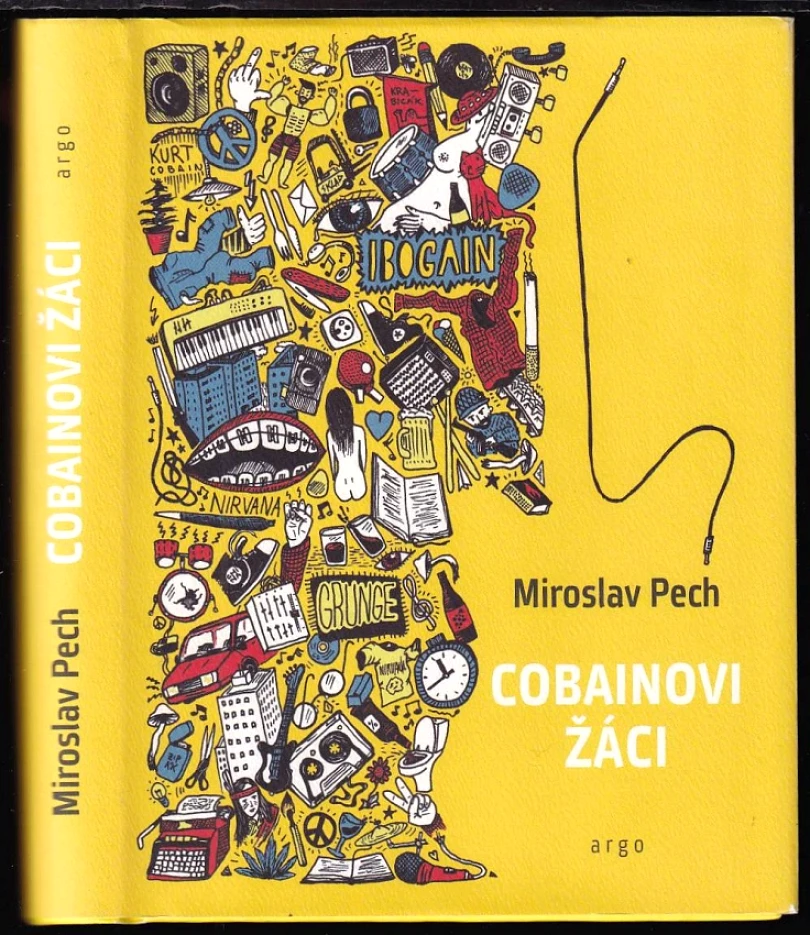 Cobainovi žáci (Miroslav Pech, 2017)